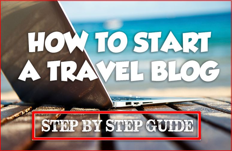 how-to-start-travel-blog